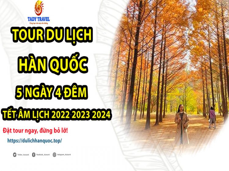 tour-du-lich-han-quoc-5-ngay-4-dem-tet-am-lich-2022-2023-2024-14